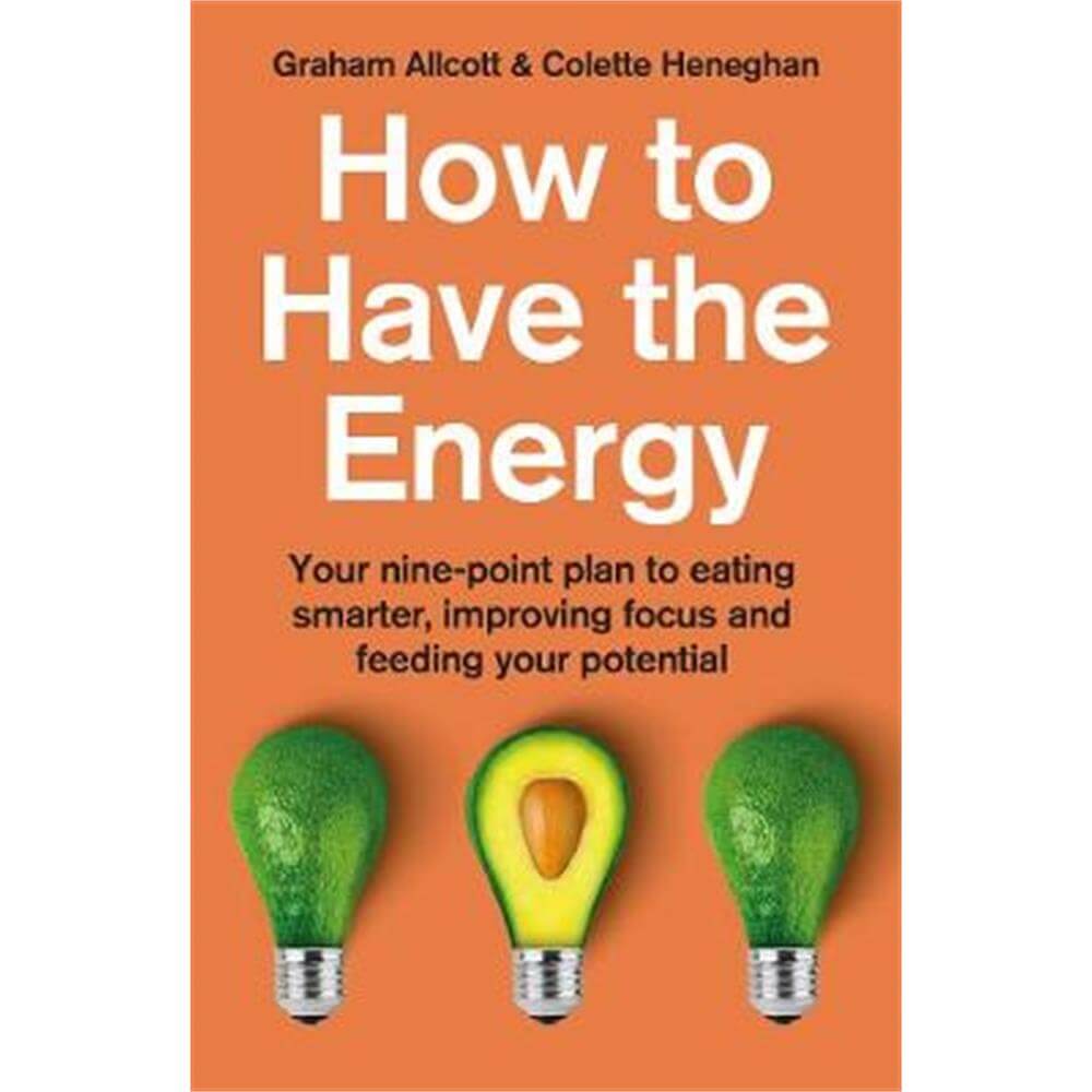How to Have the Energy (Paperback) - Colette Heneghan